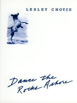 cover image of Dance the Rocks Ashore